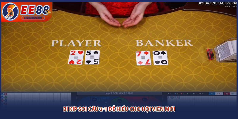 Bí kíp soi cầu 2-1 dễ hiểu cho hội viên mới